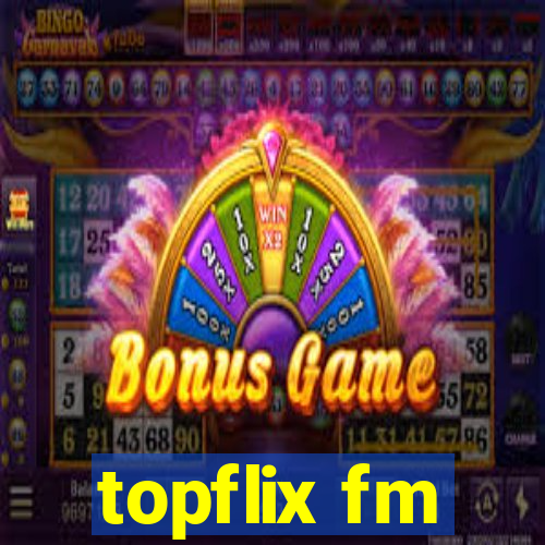 topflix fm